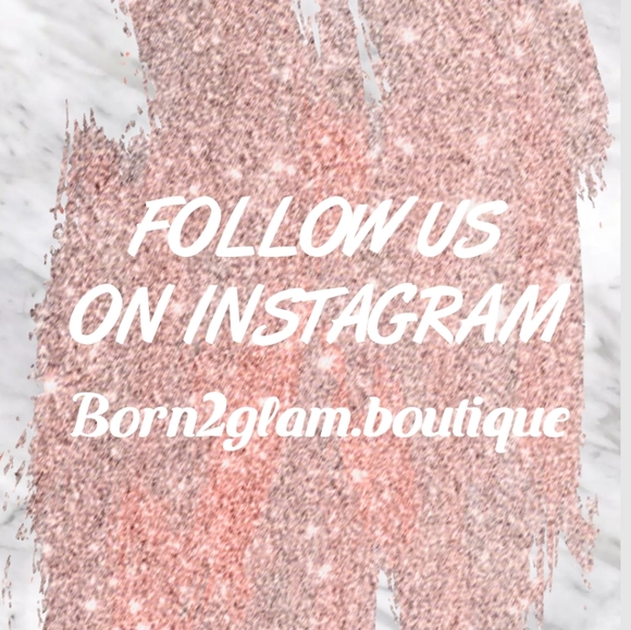 INSTAGRAM @BORN2GLAM.BOUTIQUE - Picture 1 of 1